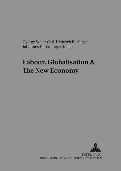 Labour, Globalisation & The New Economy