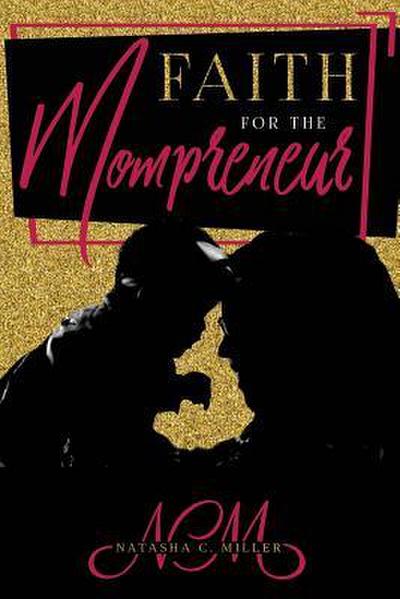 Faith For The Mompreneur