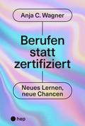 Berufen statt zertifiziert (E-Book)