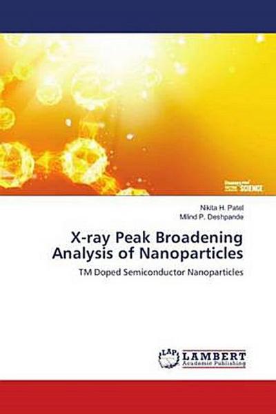 X-ray Peak Broadening Analysis of Nanoparticles