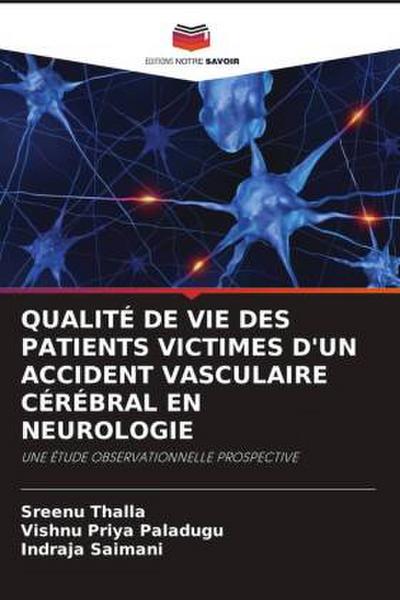 QUALITÉ DE VIE DES PATIENTS VICTIMES D’UN ACCIDENT VASCULAIRE CÉRÉBRAL EN NEUROLOGIE