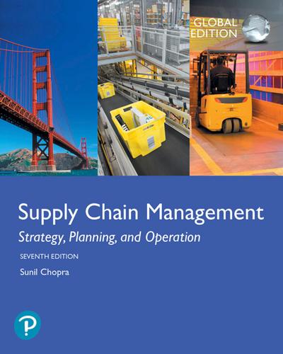 Supply Chain Management: Strategy, Planning, and Operation, Global Edition