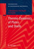 Thermo-Dynamics of Plates and Shells