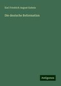 Die deutsche Reformation