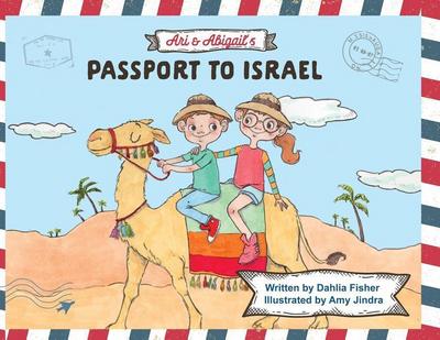 Ari & Abigail’s Passport to Israel