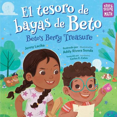 El Tesoro de Bayas de Beto / Beto’s Berry Treasure (Spanish Bilingual Edition)