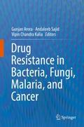 Drug Resistance in Bacteria, Fungi, Malaria, and C