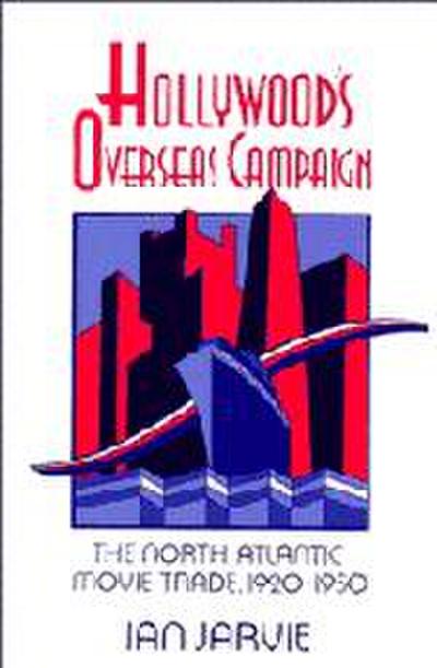 Hollywood’s Overseas Campaign