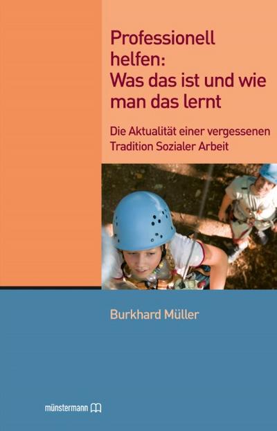 Professionell helfen: Was das ist und wie man das lernt