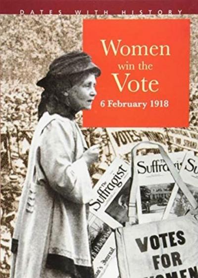 Williams, B: Women Win The Vote 6 February 1918