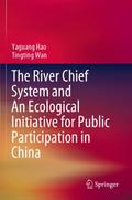 The River Chief System and An Ecological Initiativ