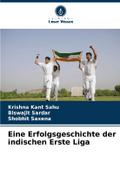 Eine Erfolgsgeschichte der indischen Erste Liga