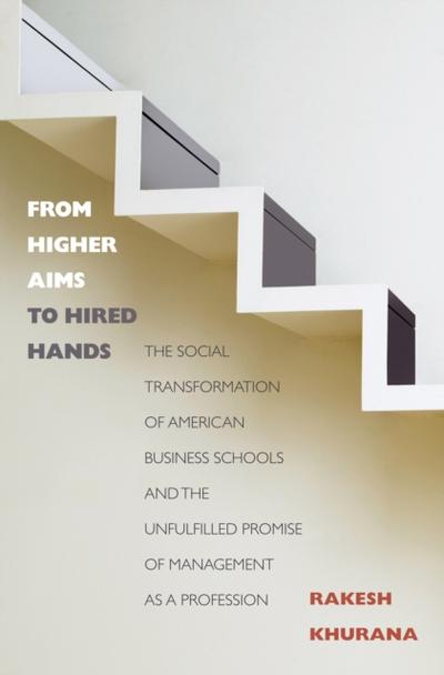 From Higher Aims to Hired Hands
