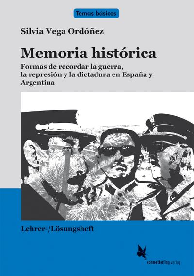 Memoria histórica / Lehrer- und Lösungsheft