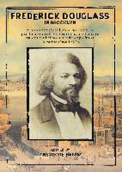 Frederick Douglass in Brooklyn