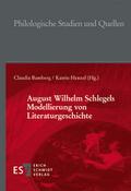 August Wilhelm Schlegels Modellierung von Literaturgeschichte