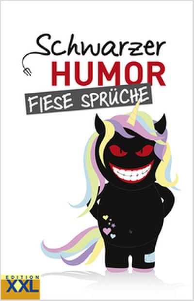 Schwarzer Humor Fiese Sprüche