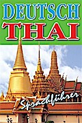 Deutsch - Thai - Sprachfuehrer