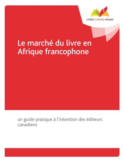 Le marche du livre en Afrique francophone