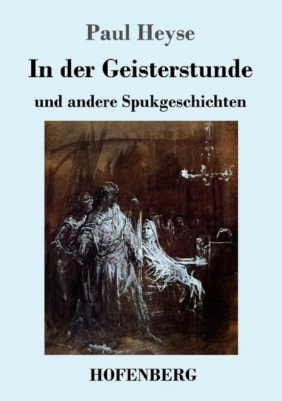 In der Geisterstunde und andere Spukgeschichten