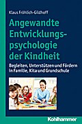 Angewandte Entwicklungspsychologie der Kindheit von Klaus Fröhlich-Gildhoff | Ebook