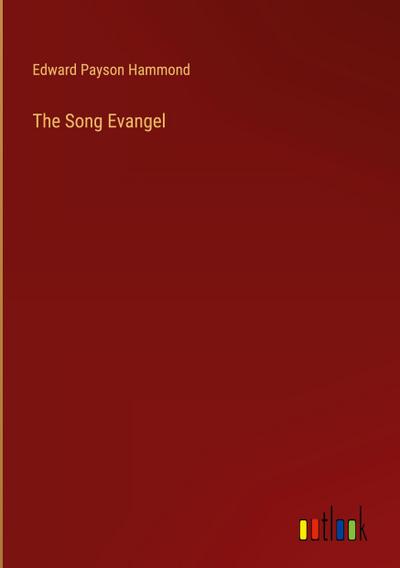 The Song Evangel