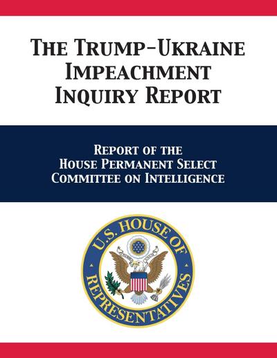 The Trump-Ukraine Impeachment Inquiry Report