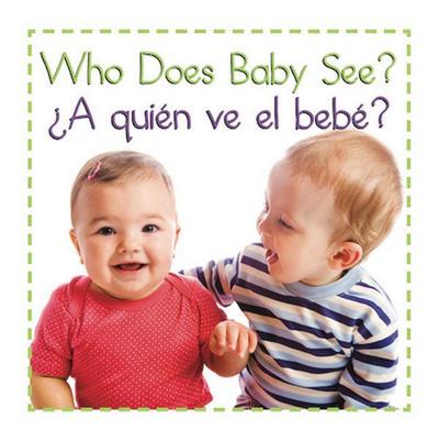 Who Does Baby See a Quien Ve E