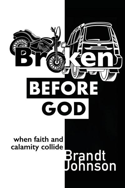 Broken Before God