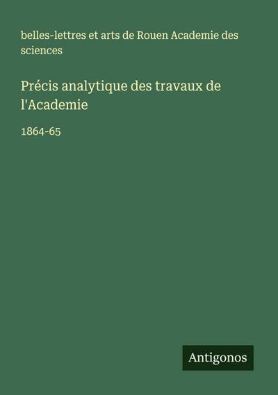 Précis analytique des travaux de l’Academie