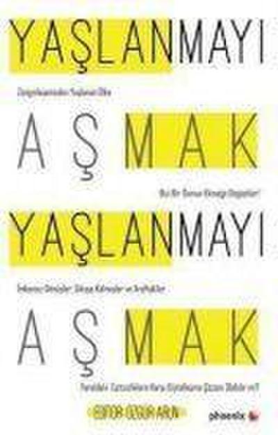 Yaslanmayi Asmak