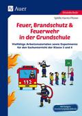 Feuer, Brandschutz & Feuerwehr in der Grundsch