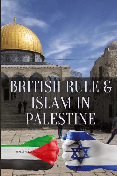 British Rule & Islam in Palestine