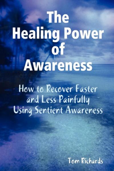 The Healing Power of Awareness