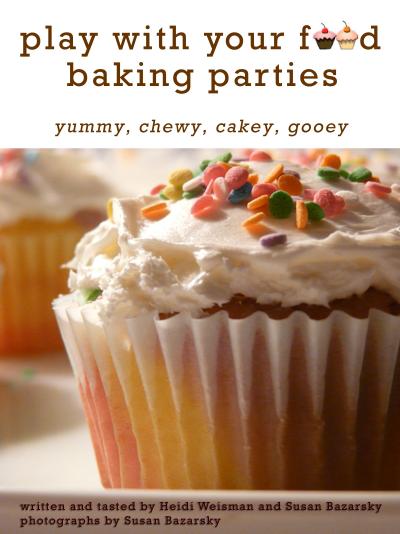 Play With Your Food Baking Parties