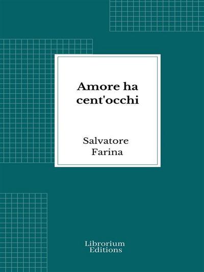 Amore ha cent’occhi