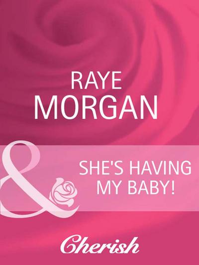 She’s Having My Baby!