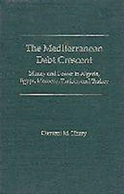 Henry, C:  The Mediterranean Debt Crescent
