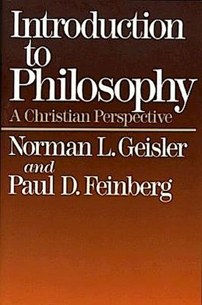 Introduction to Philosophy: A Christian Perspective