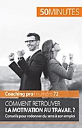 Retrouver la motivation au travail