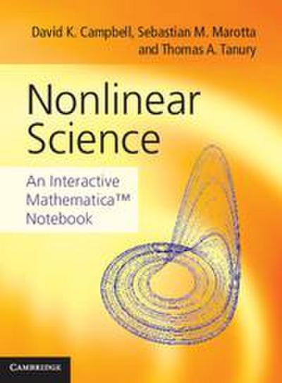Nonlinear Science: An Interactive Mathematica(tm) Notebook