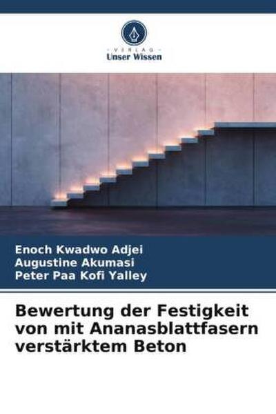 Bewertung der Festigkeit von mit Ananasblattfasern verstärktem Beton