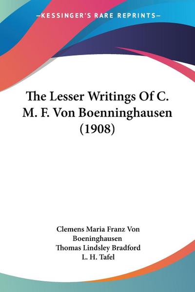 The Lesser Writings Of C. M. F. Von Boenninghausen (1908)