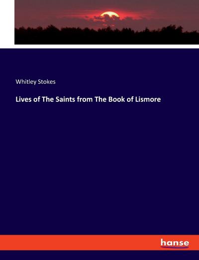 Lives of The Saints from The Book of Lismore