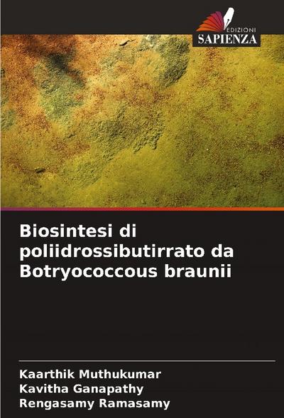 Biosintesi di poliidrossibutirrato da Botryococcous braunii