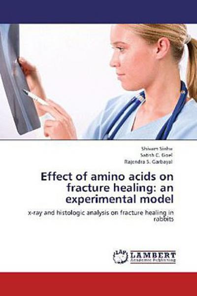 Effect of amino acids on fracture healing: an experimental model
