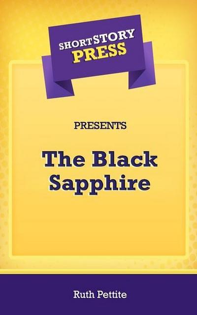 Short Story Press Presents The Black Sapphire
