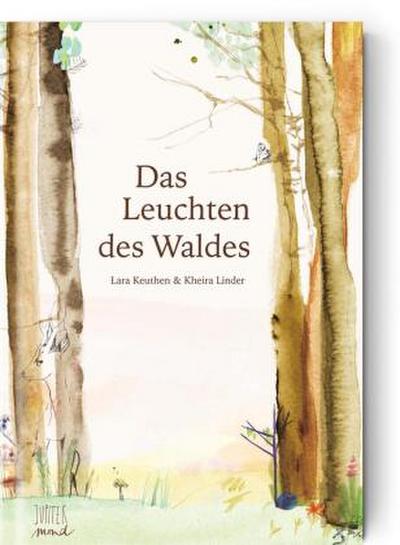 Das Leuchten des Waldes