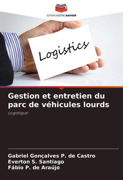 Gestion et entretien du parc de véhicules lourds