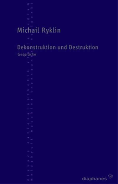 Dekonstruktion und Destruktion